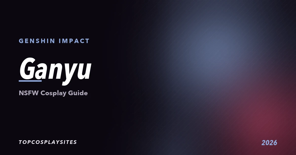 Ganyu NSFW cosplay guide - Genshin Impact - TopCosplaySites