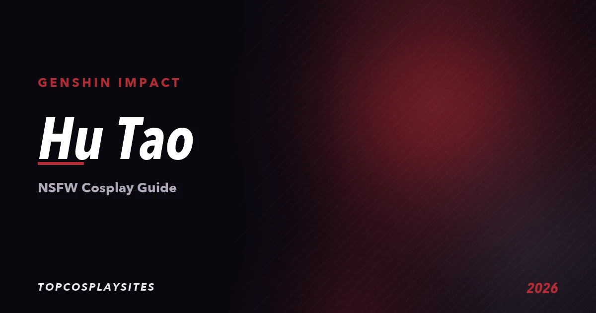 Hu Tao NSFW cosplay guide - Genshin Impact - TopCosplaySites