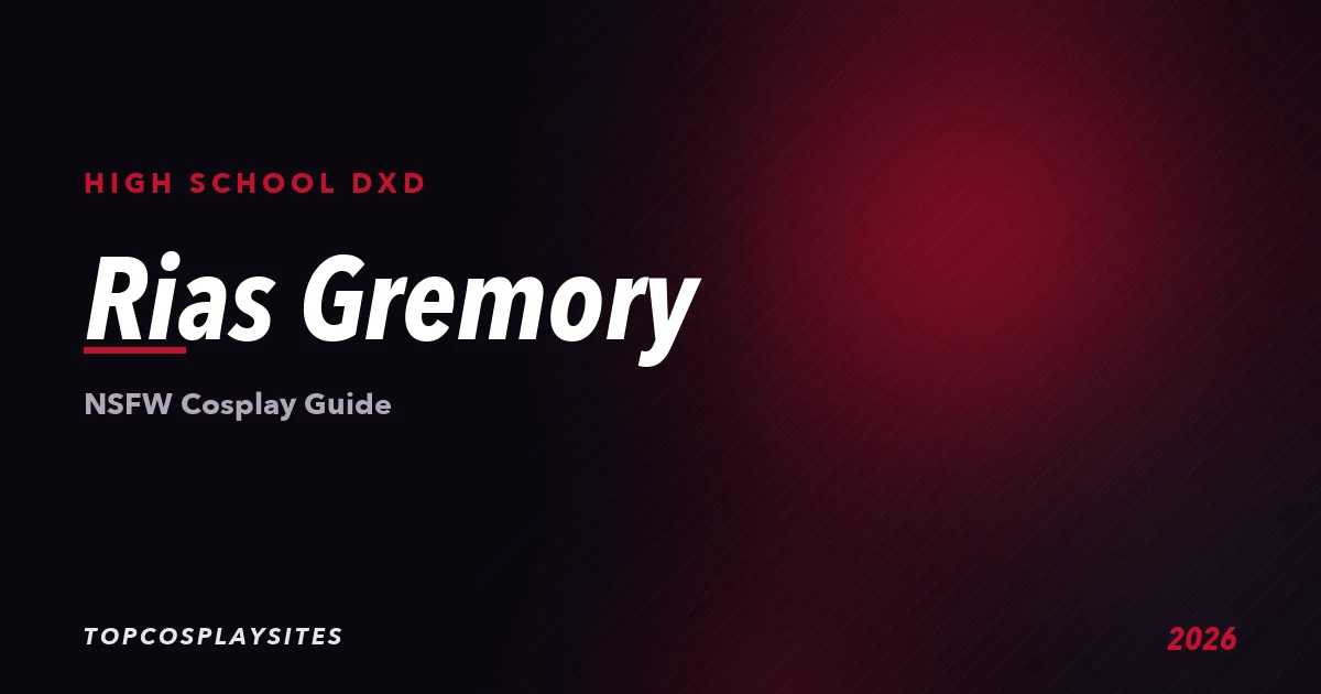 Rias Gremory NSFW cosplay guide - High School DxD - TopCosplaySites